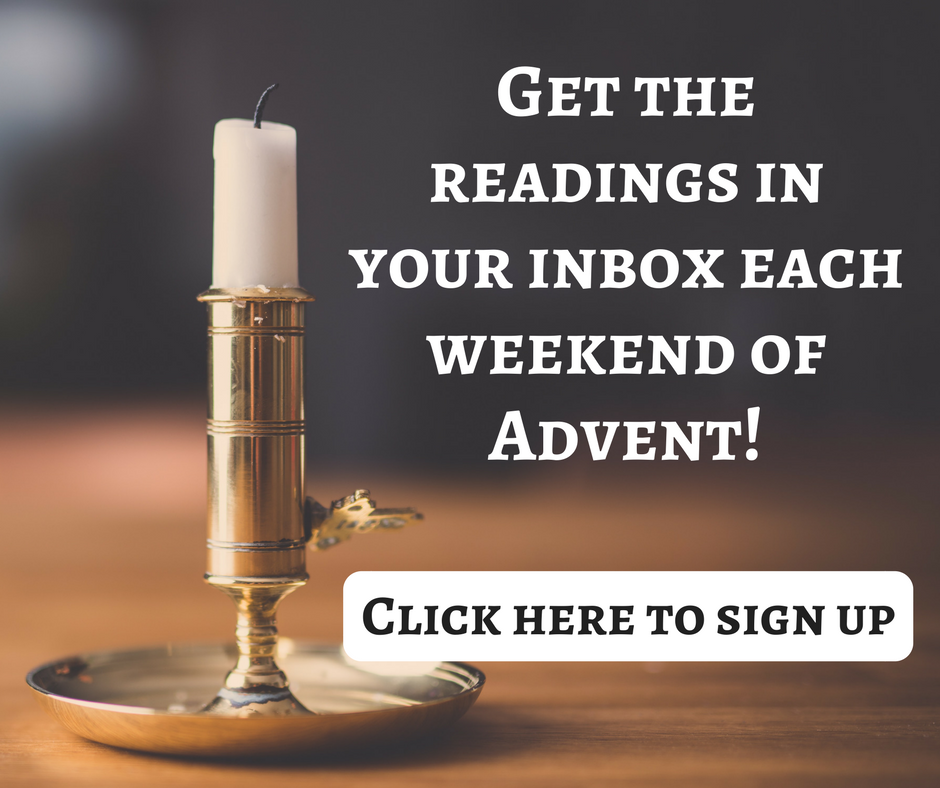 Get the readings in your inbox each weekend of Advent!