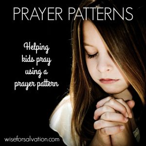 A prayer pattern to help kids learn to pray